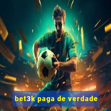 bet3k paga de verdade